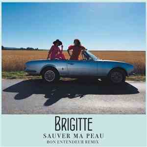 Brigitte  - Sauver Ma Peau (Bon Entendeur Remix) download mp3 flac
