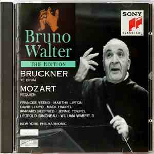 Bruckner / Mozart - Bruno Walter, Frances Yeend, Martha Lipton, David Lloyd , Mack Harrel, Irmgard Seefried, Jennie Tourel, Leopold Simoneau, William Warfield, New York Philharmonic - Te Deum / Requiem download free