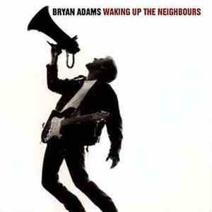Bryan Adams - Waking Up The Neighbours download free