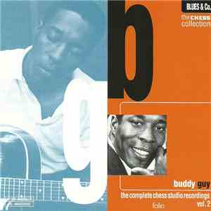 Buddy Guy - The Complete Chess Studio Recordings Vol.2 download free