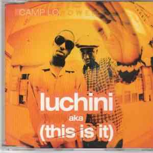Camp Lo - Luchini AKA (This Is It) download mp3 flac