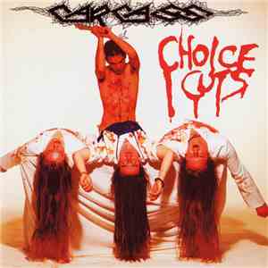 Carcass - Choice Cuts download mp3 flac