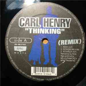 Carl Henry - Thinking (Remix) download free