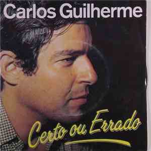Carlos Guilherme - Certo Ou Errado download mp3 flac