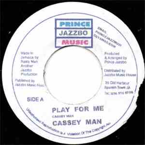 Cassey Man - Play For Me download free