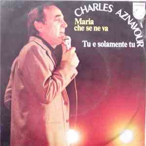 Charles Aznavour - Maria Che Se Ne Va download mp3 flac