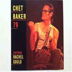 Chet Baker - Chet Baker 79 Featuring Rachel Gould download mp3 flac