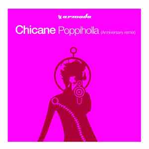 Chicane - Poppiholla (Anniversary Remix) download free