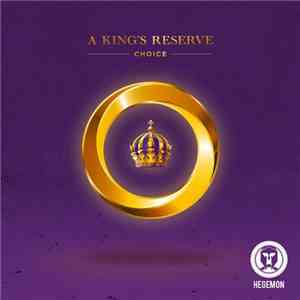 Choice  - A King's Reserve download mp3 flac