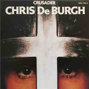 Chris de Burgh - Crusader download mp3 flac