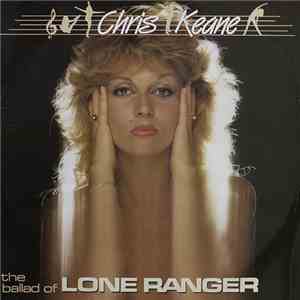 Chris Keane - (The Ballad Of) Lone Ranger download mp3 flac