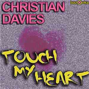 Christian Davies - Touch My Heart download mp3 flac