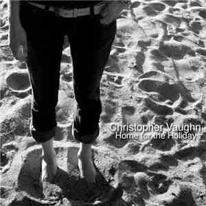 Christopher Vaughn - Home For The Holidays download free