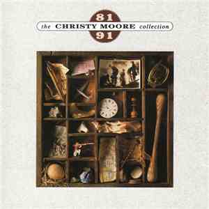 Christy Moore - The Christy Moore Collection 81 - 91 download mp3 flac