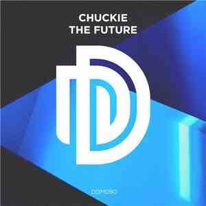 Chuckie - The Future download mp3 flac