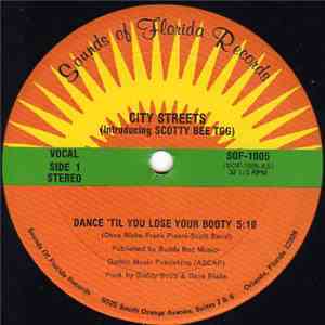 City Streets Introducing Scotty Bee TGG - Dance 'Til You Lose Your Booty download free
