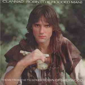 Clannad - Robin (The Hooded Man) download mp3 flac