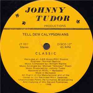 Classic  - Tell Dem Calypsonians download free