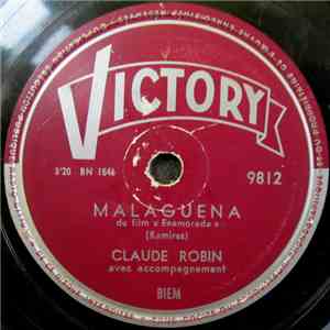 Claude Robin - Malaguena / Ave Maria No Morro download free