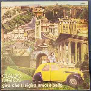 Claudio Baglioni - Gira Che Ti Rigira Amore Bello download mp3 flac