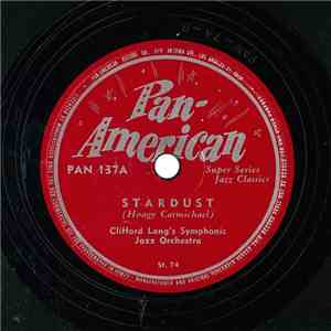 Clifford Lang's Symphonic Jazz Orchestra - Stardust / Begin The Beguine download mp3 flac