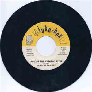 Clifton Jansky - Across The Cheatin' River download free