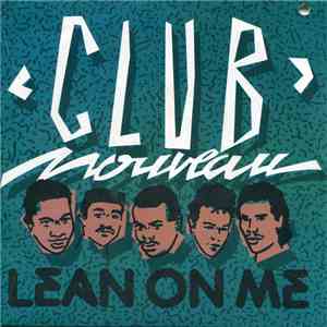 Club Nouveau - Lean On Me download mp3 flac