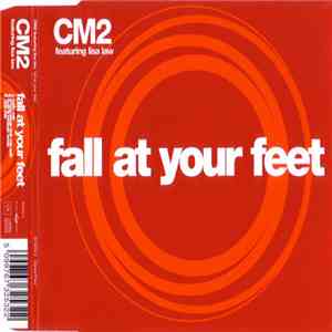 CM2 Featuring Lisa Law - Fall At Your Feet download free
