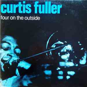 Curtis Fuller - Four On The Outside download mp3 flac