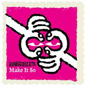 Daedelus Featuring Michael Johnson  - Make It So download free