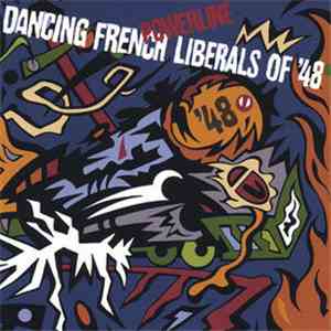 Dancing French Liberals Of '48 - Powerline download mp3 flac