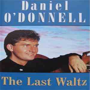 Daniel O'Donnell - The Last Waltz download free