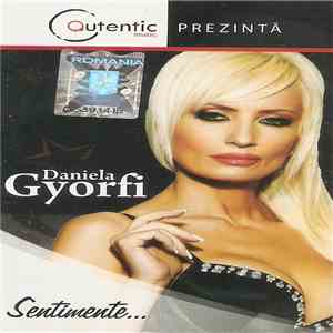 Daniela Gyorfi - Sentimente... download free