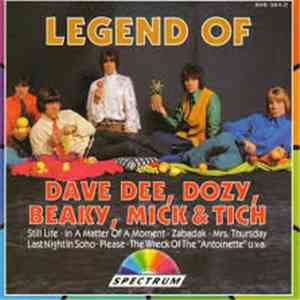 Dave Dee, Dozy, Beaky, Mick & Tich - Legend Of Dave Dee, Dozy, Beaky, Mick & Tich download mp3 flac
