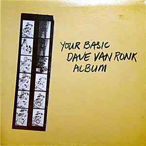 Dave Van Ronk - Your Basic Dave Van Ronk Album download free