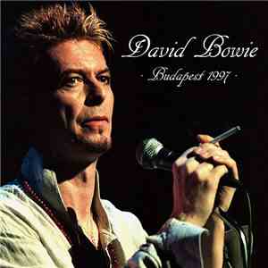 David Bowie - Budapest 1997 download mp3 flac