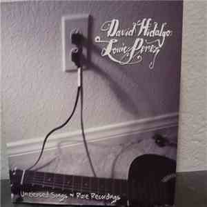David Hidalgo / Louie Perez - Unreleased Songs & Rare Recordings download mp3 flac