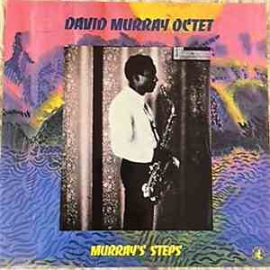 David Murray Octet - Murray's Steps download free