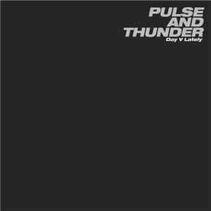 Day V Lately - Pulse & Thunder download mp3 flac