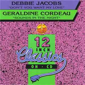 Debbie Jacobs / Geraldine Cordeau - Don't You Want My Love / Sounds In The Night download free