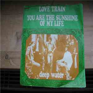 Deep Water - Love Train / You Are The Sunshine Of My Life download mp3 flac