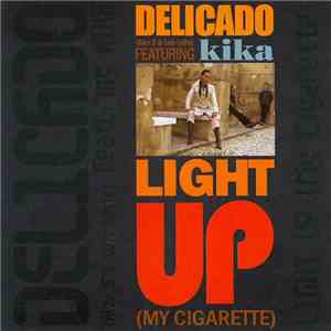 Delicado - Light Up My Cigarette download mp3 flac