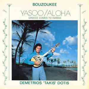 Demetrios 'Takis' Dotis - Yasoo / Aloha: Greece Comes To Hawaii download free