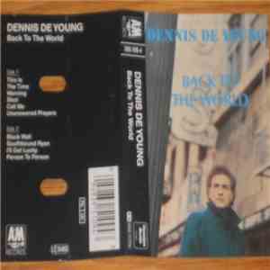 Dennis DeYoung - Back To The World download free