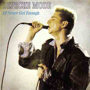 Depeche Mode - I'll Never Get Enough download mp3 flac