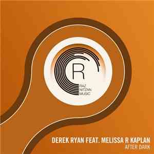 Derek Ryan  Feat. Melissa R Kaplan - After Dark download mp3 flac