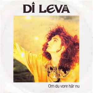 Di Leva - Om Du Vore Här Nu download mp3 flac
