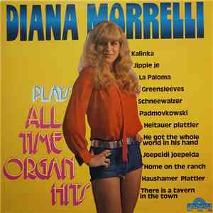 Diana Morelli - Plays All Time Organ Hits download free