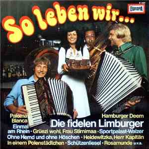 Die Fidelen Limburger - So Leben Wir... download mp3 flac