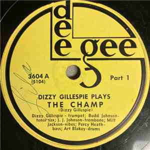 Dizzy Gillespie, Dizzie Gillespie All Stars - The Champ download mp3 flac